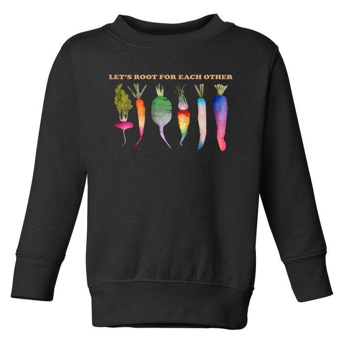 Let’s Root For Each Other LGBTQ Plant Vegetable Funny Pride Month LGBT Toddler Sweatshirt