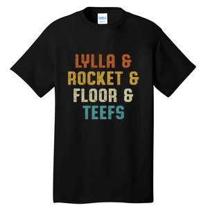 LYLLA & ROCKET & FLOOR & TEEFS Tall T-Shirt