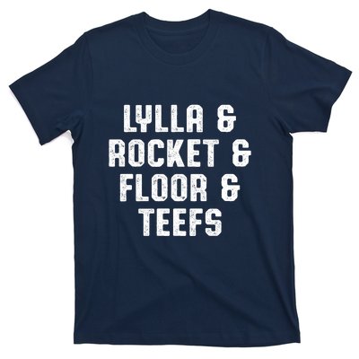 LYLLA & ROCKET & FLOOR & TEEFS T-Shirt