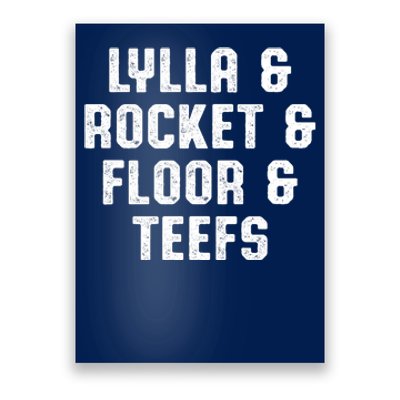 LYLLA & ROCKET & FLOOR & TEEFS Poster