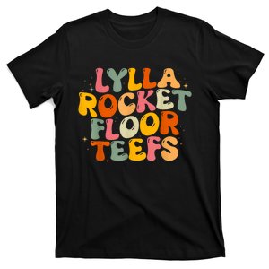 LYLLA ROCKET FLOOR TEEFS For Men Women Groovy T-Shirt