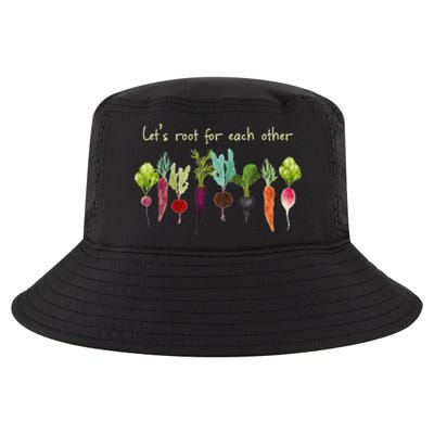 Let's Root For Each Other And Watch Each Other Grow Plants Cool Comfort Performance Bucket Hat