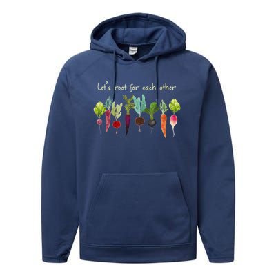 Let's Root For Each Other And Watch Each Other Grow Plants Performance Fleece Hoodie