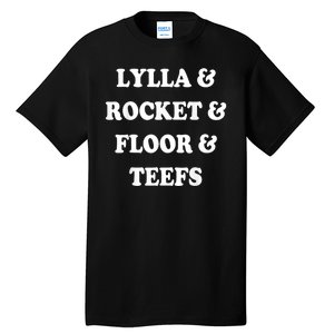 Lylla & Rocket & Floor & Teefs Tall T-Shirt