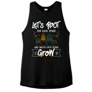 Let's Root For Each Other And Watch Each Other Grow Plant Gift Ladies PosiCharge Tri-Blend Wicking Tank