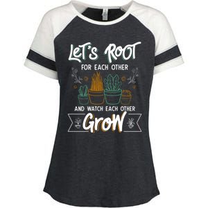 Let's Root For Each Other And Watch Each Other Grow Plant Gift Enza Ladies Jersey Colorblock Tee