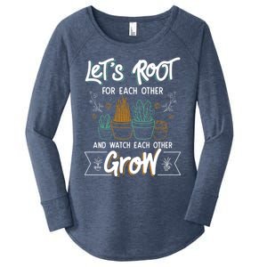 Let's Root For Each Other And Watch Each Other Grow Plant Gift Women's Perfect Tri Tunic Long Sleeve Shirt