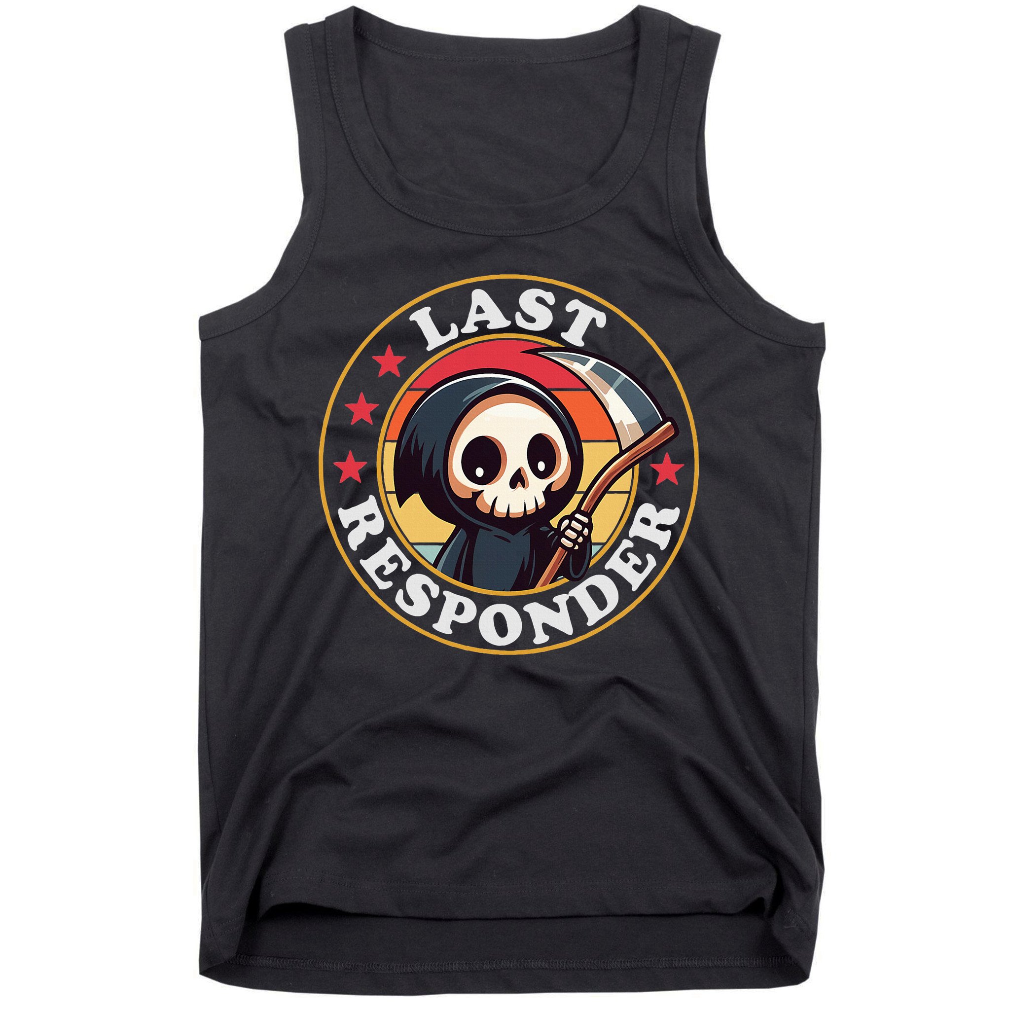 Last Responder Funny Mortician Grim Reaper Tank Top