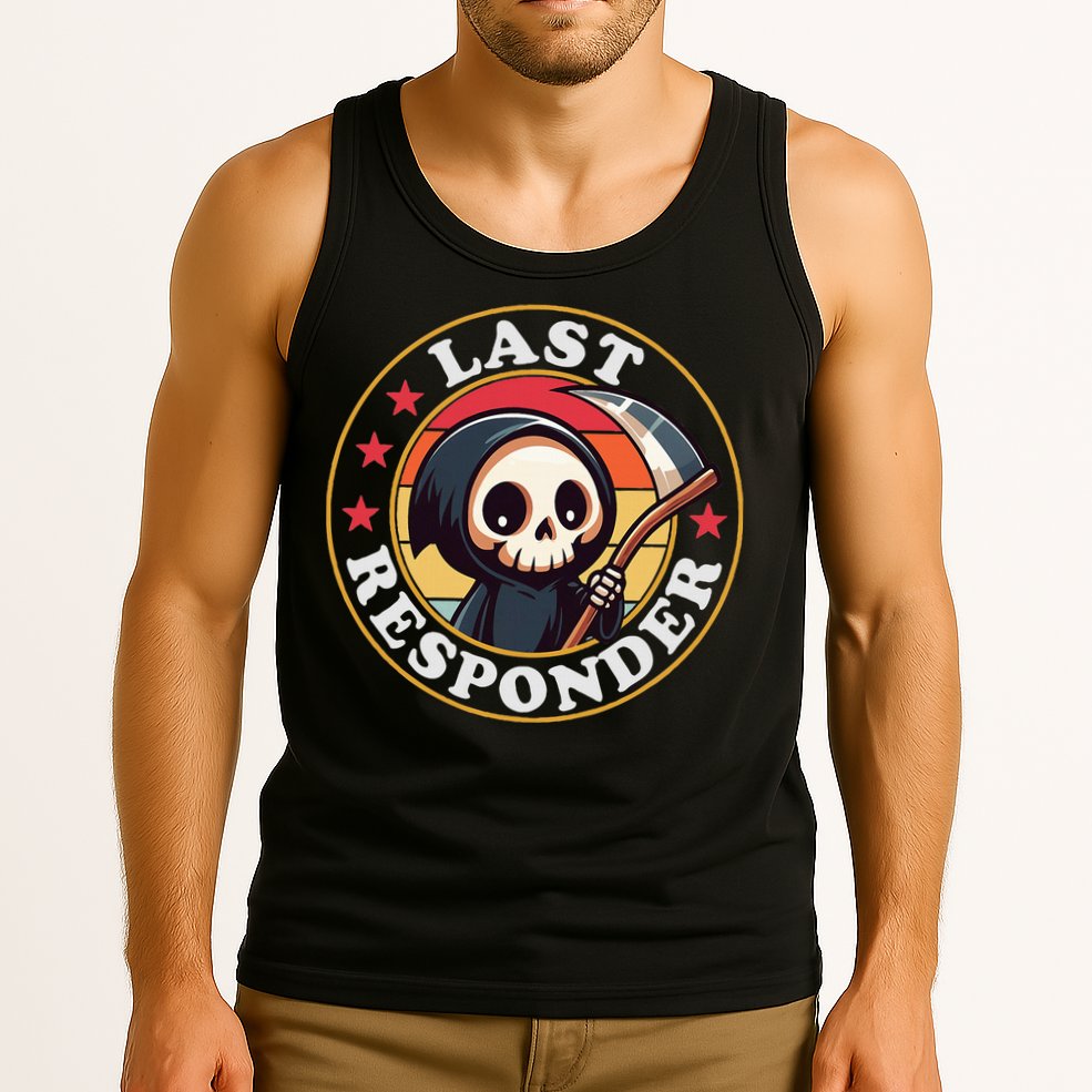 Last Responder Funny Mortician Grim Reaper Tank Top