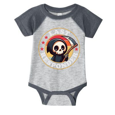 Last Responder Funny Mortician Grim Reaper Infant Baby Jersey Bodysuit