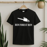 Lumberjack Run Forest Run Chainsaw Logger Arborist T-Shirt