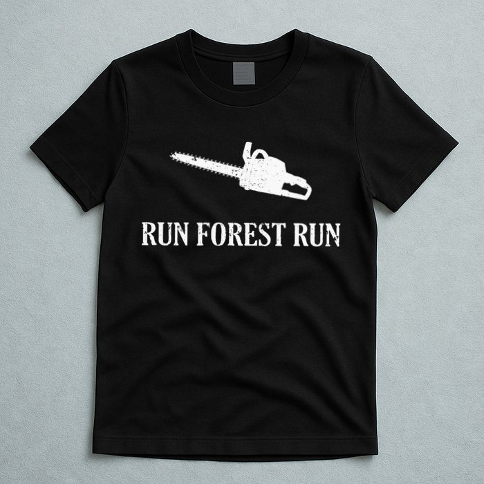 Lumberjack Run Forest Run Chainsaw Logger Arborist T-Shirt