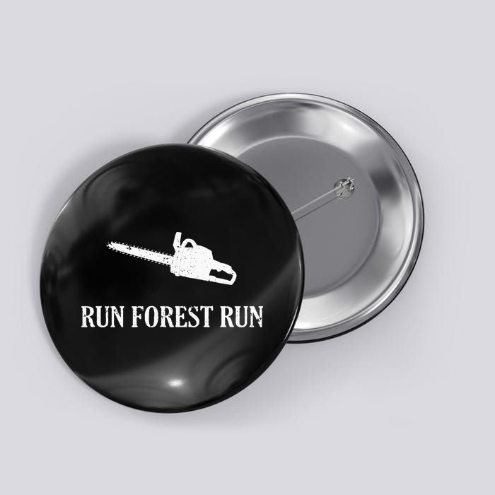 Lumberjack Run Forest Run Chainsaw Logger Arborist Button
