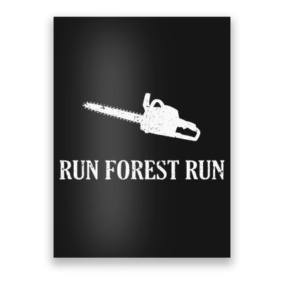 Lumberjack Run Forest Run Chainsaw Logger Arborist Poster