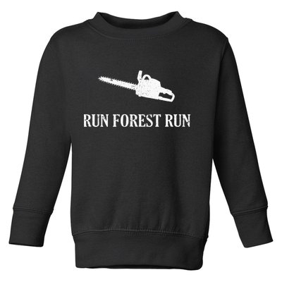 Lumberjack Run Forest Run Chainsaw Logger Arborist Toddler Sweatshirt