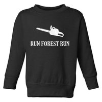 Lumberjack Run Forest Run Chainsaw Logger Arborist Toddler Sweatshirt