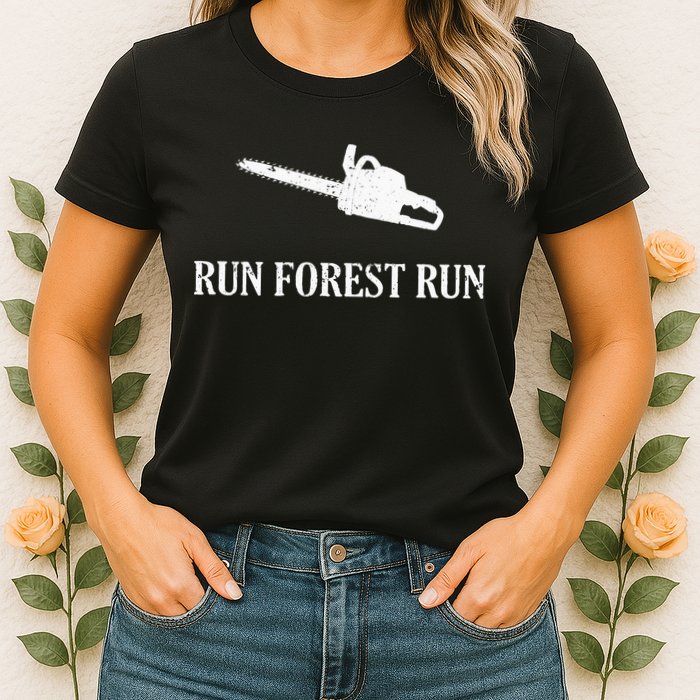 Lumberjack Run Forest Run Chainsaw Logger Arborist Womens T-Shirt