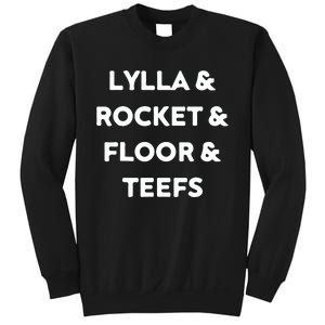 Lylla & Rocket & Floor & Teefs Sweatshirt