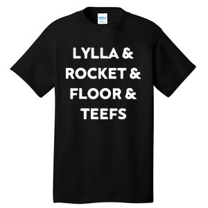 Lylla & Rocket & Floor & Teefs Tall T-Shirt