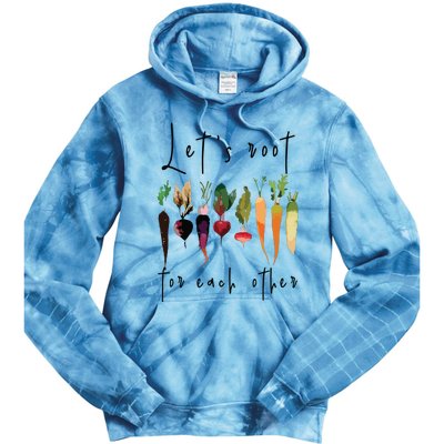 Lets Root For Each Other Funny Gardening Lovers Women Tank Top Tie Dye Hoodie