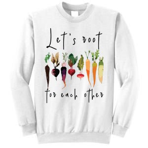 Lets Root For Each Other Funny Gardening Lovers Women Tank Top Sweatshirt