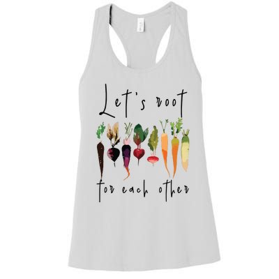 Lets Root For Each Other Funny Gardening Lovers Women Tank Top Women's Racerback Tank