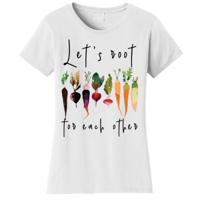 Lets Root For Each Other Funny Gardening Lovers Women Tank Top Women's T-Shirt