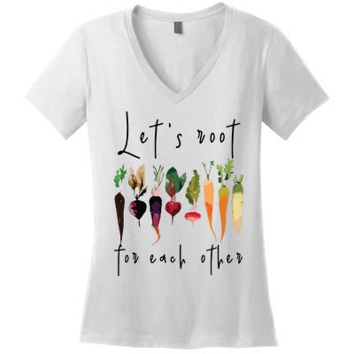 Lets Root For Each Other Funny Gardening Lovers Women Tank Top Women's V-Neck T-Shirt