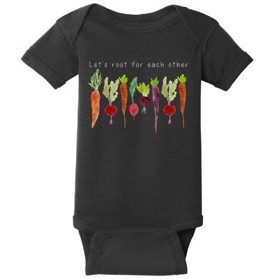 Lets Root For Each Other Vegetable Quote Baby Bodysuit