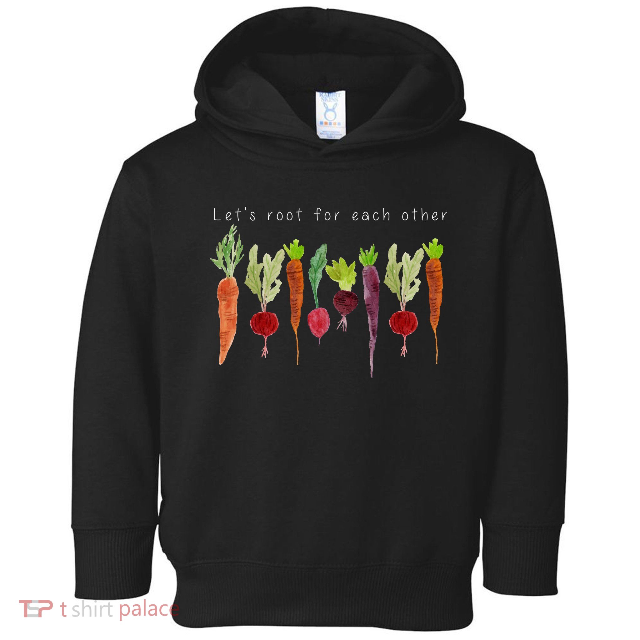 Lets Root For Each Other Vegetable Quote Toddler Hoodie