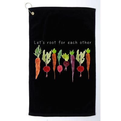 Lets Root For Each Other Vegetable Quote Golf Towel