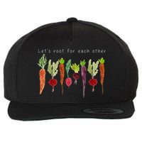 Lets Root For Each Other Vegetable Quote Wool Snapback Cap