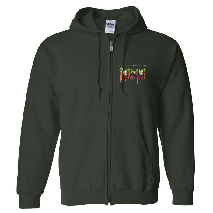 Lets Root For Each Other Vegetable Quote Full Zip Hoodie