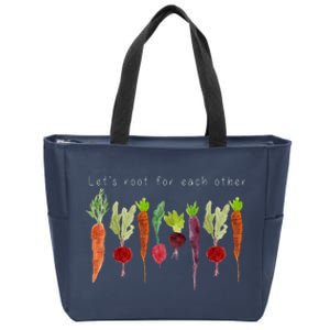 Lets Root For Each Other Vegetable Quote Zip Tote Bag