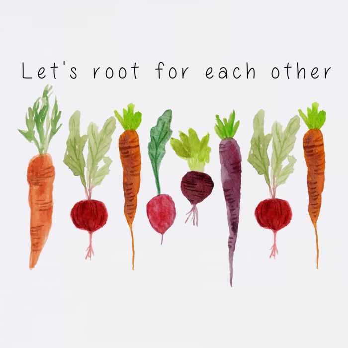 Lets Root For Each Other Vegetable Quote Garment-Dyed Sweatshirt