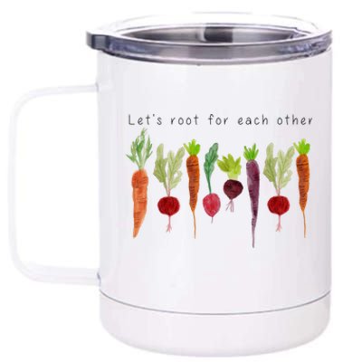 Lets Root For Each Other Vegetable Quote 12 oz Stainless Steel Tumbler Cup