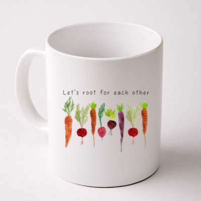 Lets Root For Each Other Vegetable Quote Coffee Mug