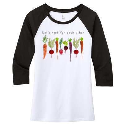 Lets Root For Each Other Vegetable Quote Women's Tri-Blend 3/4-Sleeve Raglan Shirt