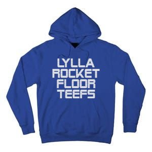 Lylla & Rocket & Floor & Teefs Tall Hoodie