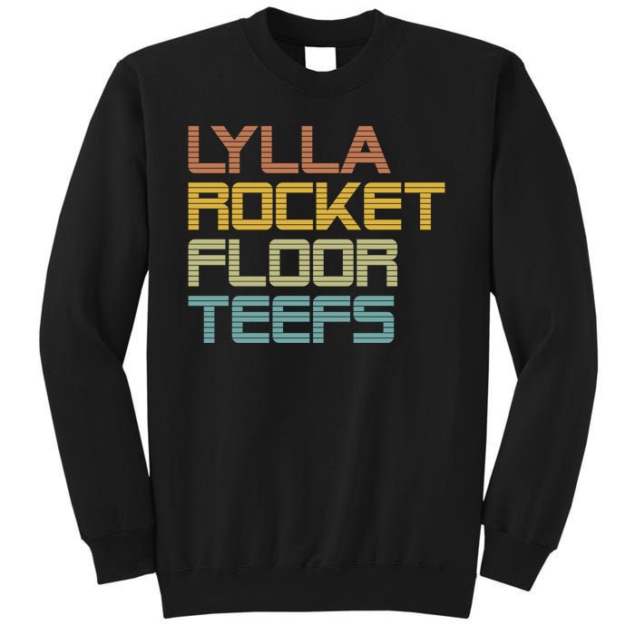 Lylla & Rocket & Floor & Teefs Sweatshirt