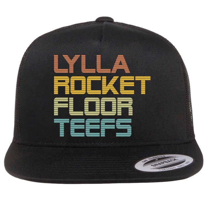 Lylla & Rocket & Floor & Teefs Flat Bill Trucker Hat