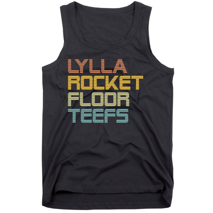 Lylla & Rocket & Floor & Teefs Tank Top