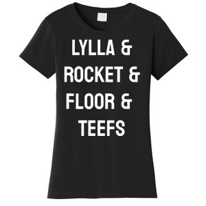 Lylla & Rocket & Floor & Teefs Funny Birthday Quote Women's T-Shirt