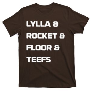 Lylla & Rocket & Floor & Teefs T-Shirt