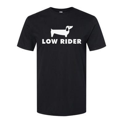 Low Rider Funny Dachshund Dog Softstyle® CVC T-Shirt