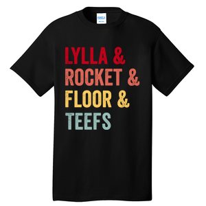 Lylla & Rocket & Floor & Teefs Tall T-Shirt