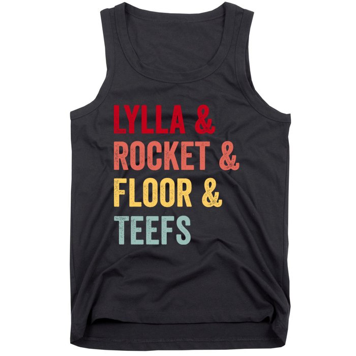 Lylla & Rocket & Floor & Teefs Tank Top