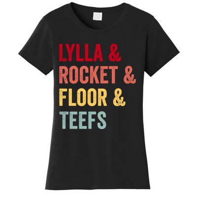 Lylla & Rocket & Floor & Teefs Women's T-Shirt