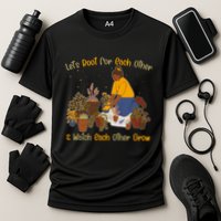 Let's Root For Each Other And Watch Each Other Grow Plant Lover Performance Shirt