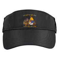 Let's Root For Each Other And Watch Each Other Grow Plant Lover Adult Drive Performance Visor